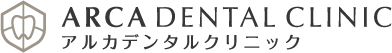 ARCA DENTAL CLINIC<br>アルカデンタルクリニック